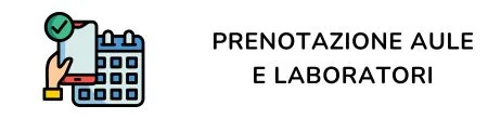 PRENOTAZIONE AULE E LABORATORI - LS GALILEI